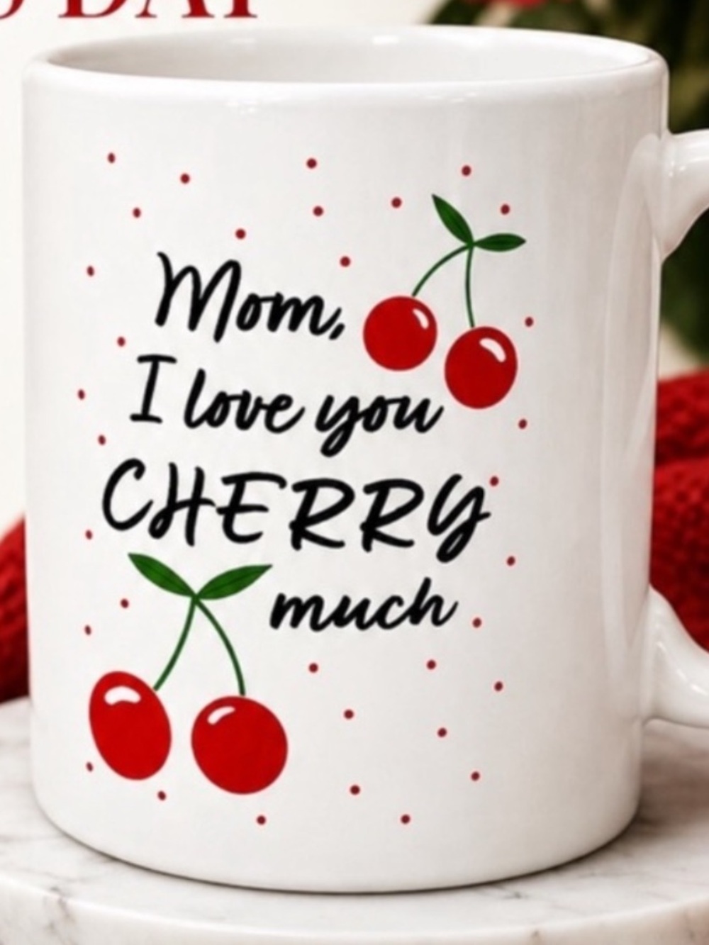 NWOT Mom I Love You Cherry Much Red Cherry Ceramic Mug